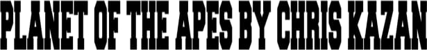 Planet of the Apes by Chris Kazan