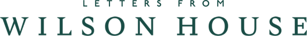 Letters from Wilson House