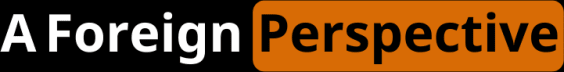 A Foreign Perspective