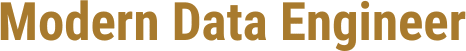 Modern Data Engineer