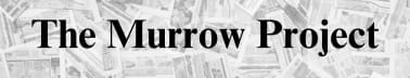 The Murrow Project