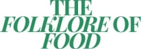 The Folklore of Food 