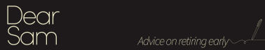 Dear Sam: Advice on retiring early