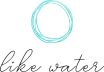 Like Water
