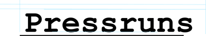 Pressruns 