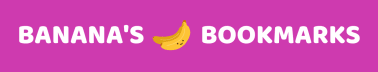 Banana's Bookmarks