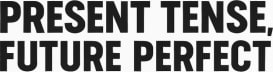 Present Tense/Future Perfect