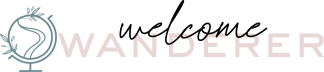 Welcome Wanderer