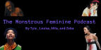 The Monstrous Feminine Podcast’s Substack