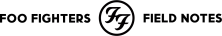 Foo Fighters Field Notes