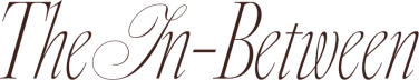 The In-Between