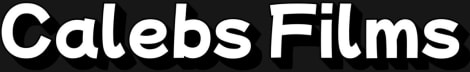 Calebs Films