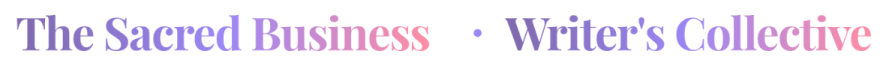 The Sacred Business Writer's Collective