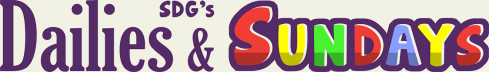 SDG’s Dailies & Sundays