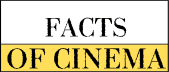 Facts of Cinema