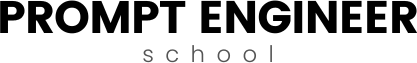 Prompt Engineer School