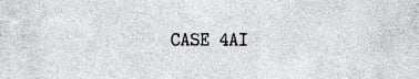 CASE 4AI
