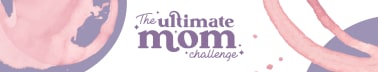 The Ultimate Mom Challenge