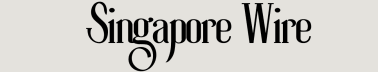 Singapore Wire