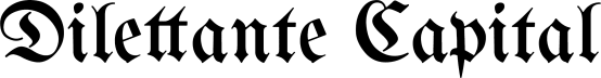 Dilettante Capital