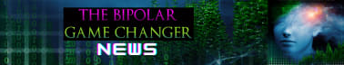Bipolar Game Changer News