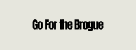 Go For the Brogue
