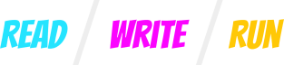 Read / Write / Run