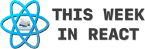 This Week In React