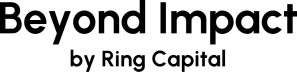 Beyond Impact by Ring Capital