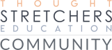ThoughtStretchers Education Community