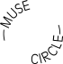 Muse Circle
