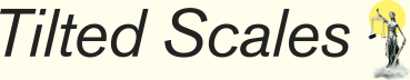Tilted Scales