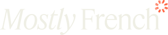 mostly french