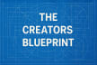 The Creators Blueprint