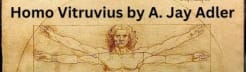 Homo Vitruvius by A. Jay Adler