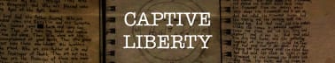 Captive Liberty