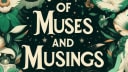 Of Muses and Musings