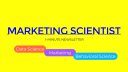 Marketing Scientist