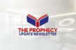 The Prophecy Update Newsletter