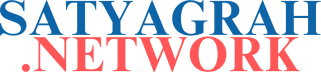 Satyagrah Network | News • Analysis • Reports