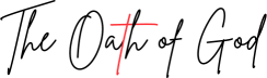 The Oath of God