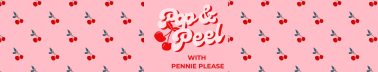 Pop & Peel with Pennie Please