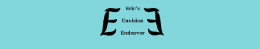Eric's Envision Endeavor