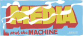 Media & the Machine