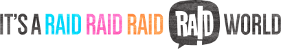 IT'S A RAID WORLD