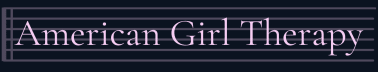 American Girl Therapy