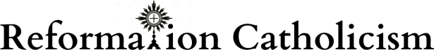 Reformation Catholicism