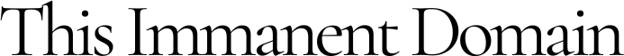 This Immanent Domain