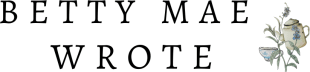 Betty Mae Wrote