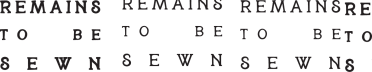 remains to be sewn